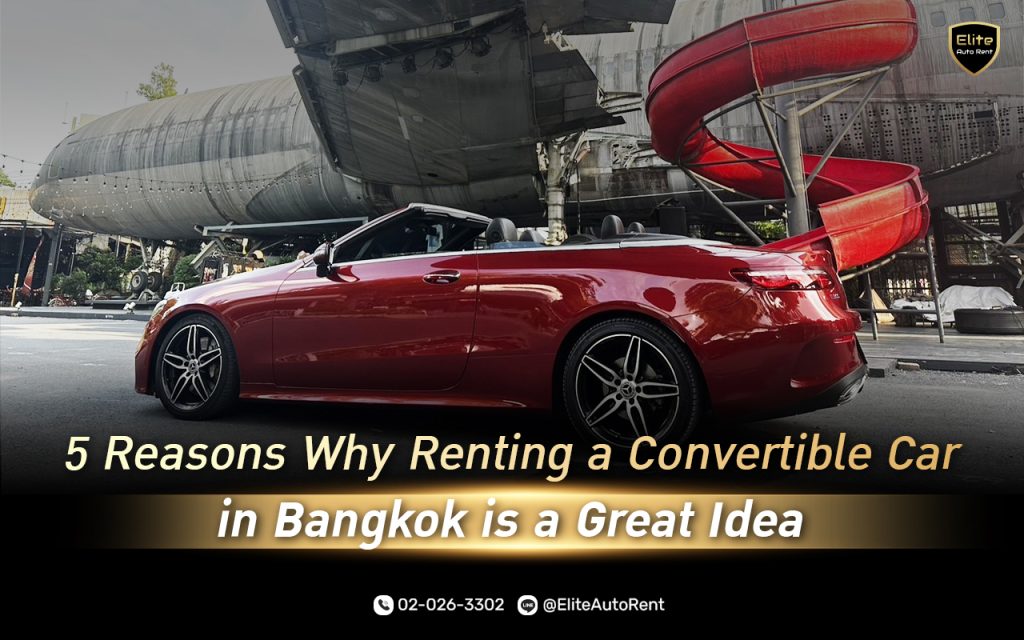 Renting a Convertible Car in Bangkok