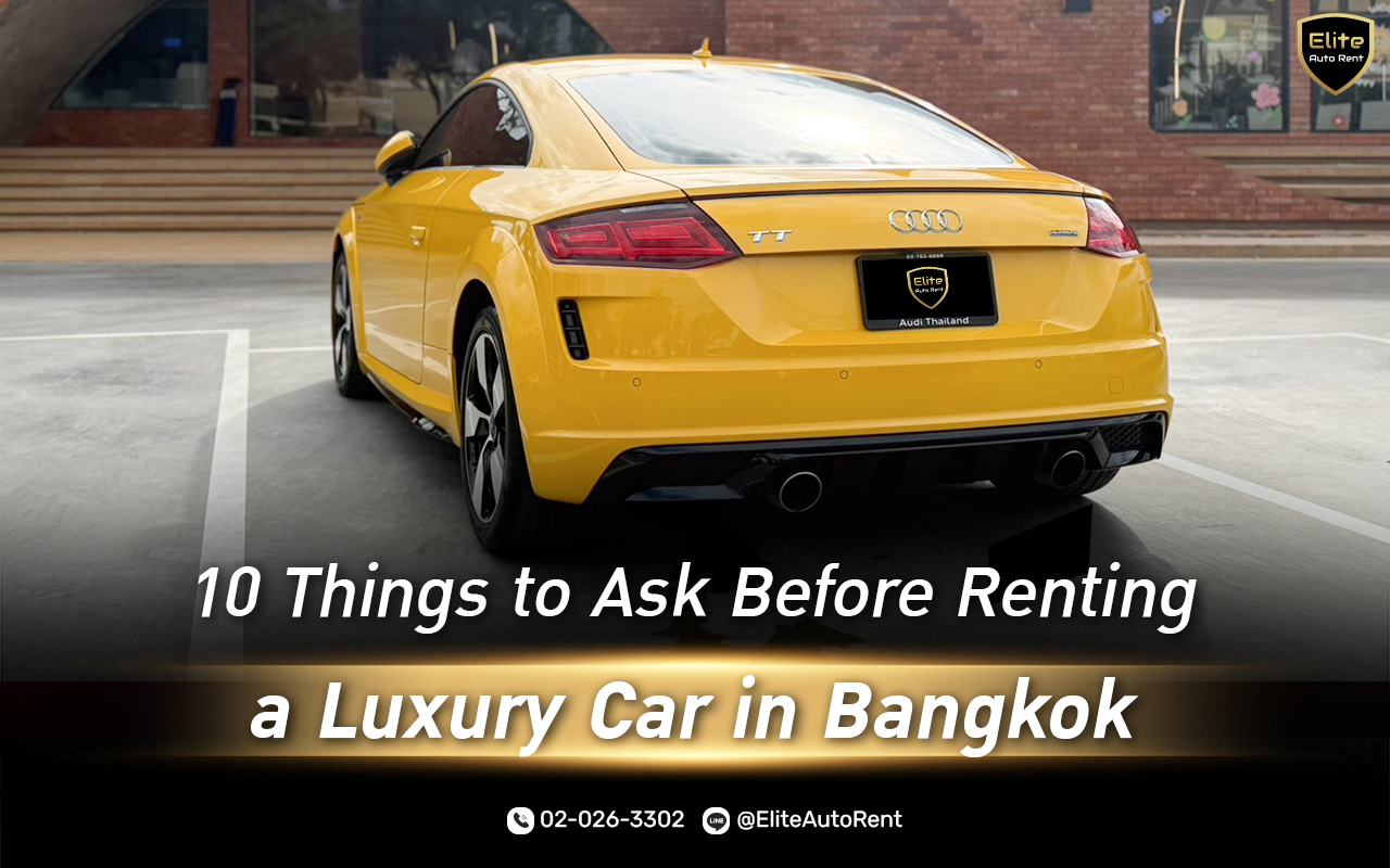 Renting a Luxury Car in Bangkok