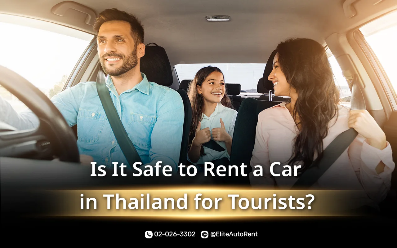 Is it safe to rent a car in Thailand